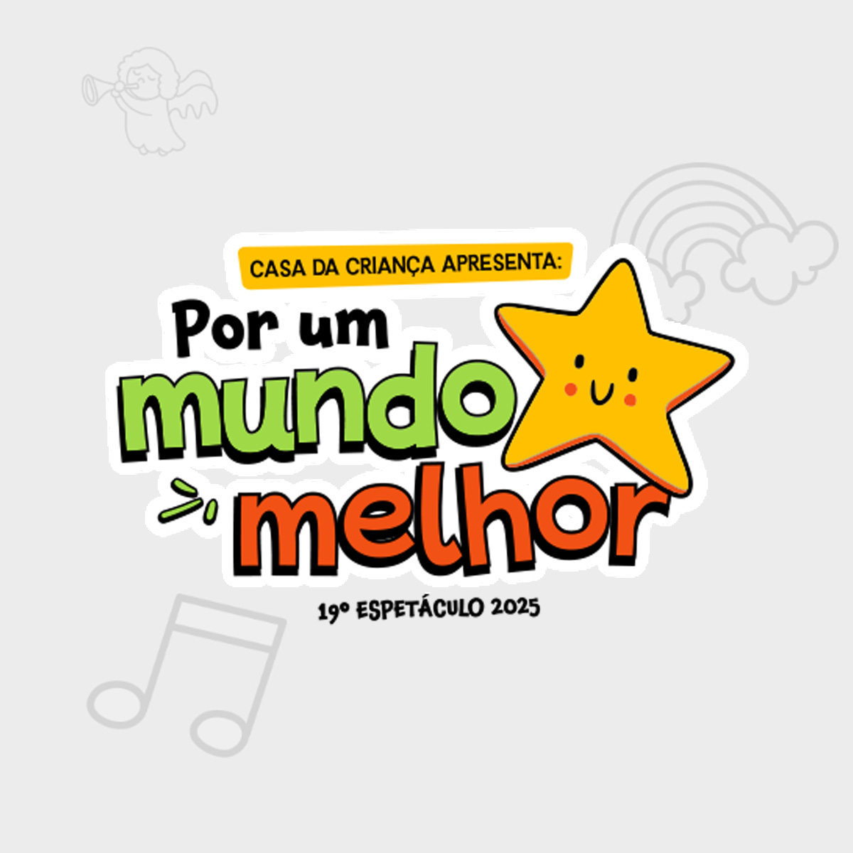 Espetáculo 2025 "Por um Mundo Melhor"